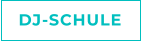 DJ-SCHULE
